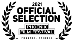 Phoenix Film Festival Official Selection